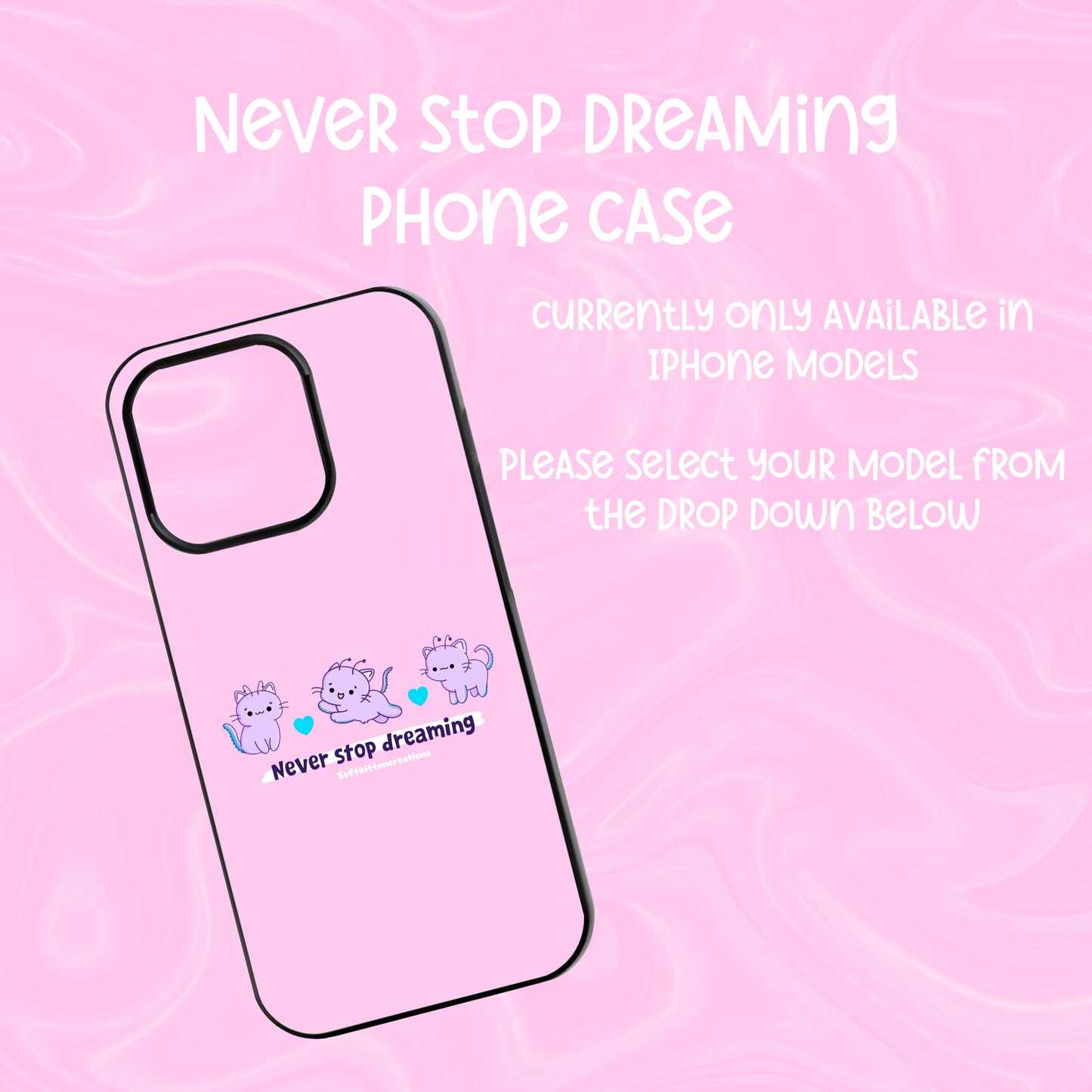Never stop dreaming phone case | Made to order