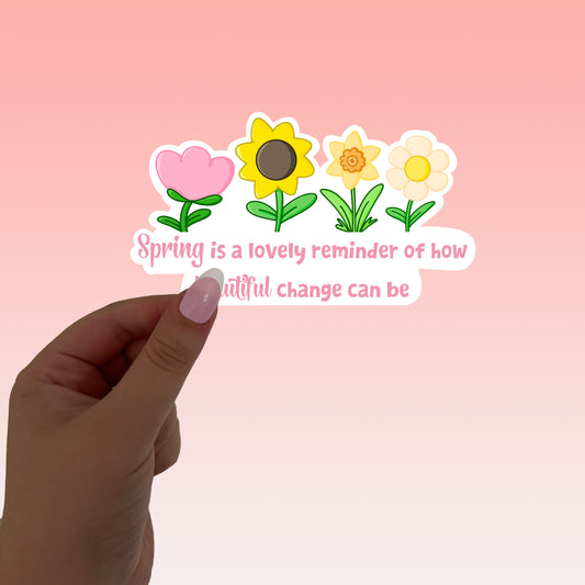 Change can be beautiful die cut