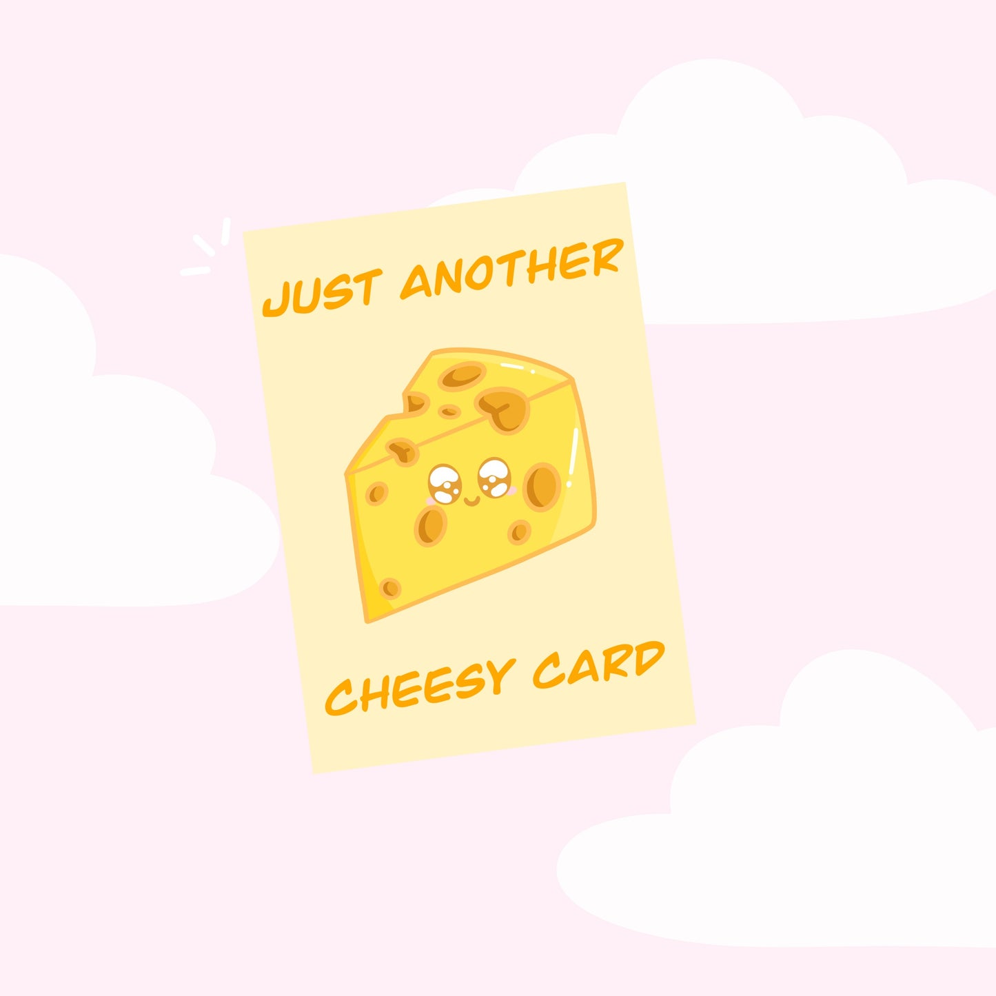 Just another cheesy greetings card