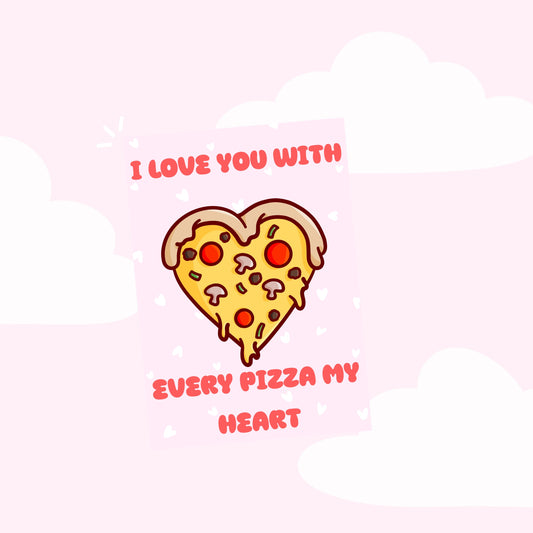 Pizza my heart greetings card